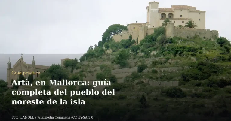 Artà, en Mallorca: guía completa del pueblo del noreste de la isla