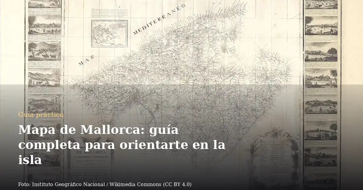 Mapa de Mallorca: guía completa para orientarte en la isla
