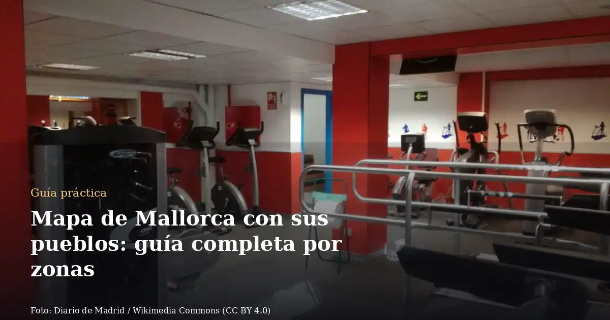 Mapa de Mallorca con sus pueblos: guía completa por zonas
